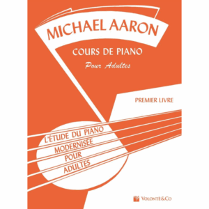 Cours de Piano pour Adultes Vol. 1 - Aaron