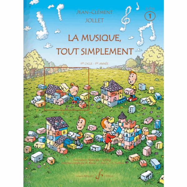 La Musique tout simplement. Vol 1 - JOLLET