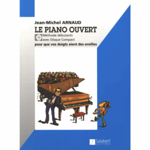 Le Piano Ouvert - Jean-Michel Arnaud