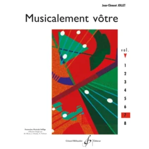 Musicalement vôtre. Volume 7 - Jean-Clément JOLLET