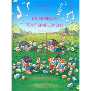 La Musique tout simplement. Vol 2 - JOLLET